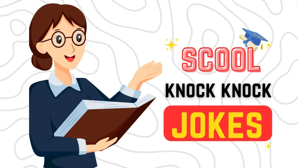 school knock knock jokes